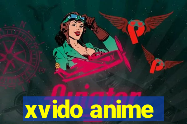 xvido anime